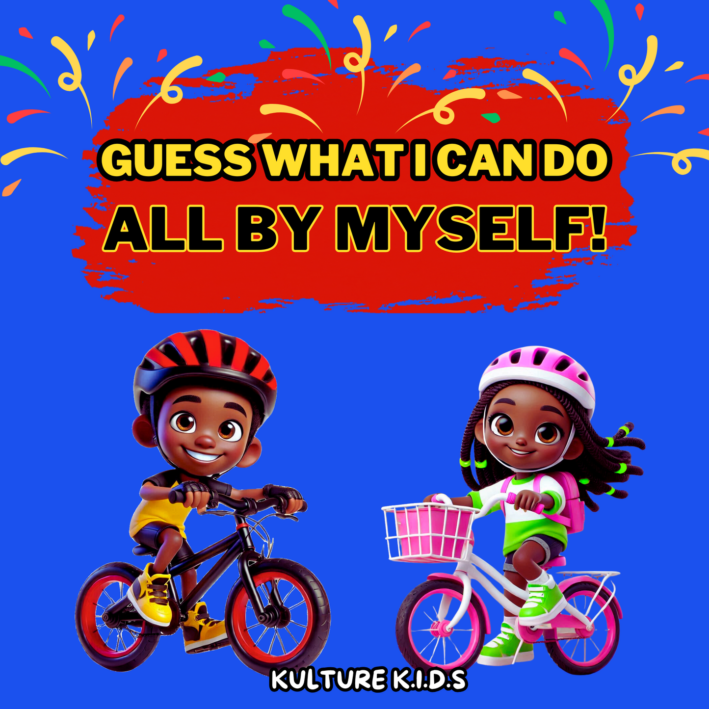 Guess What I Can Do All By Myself!